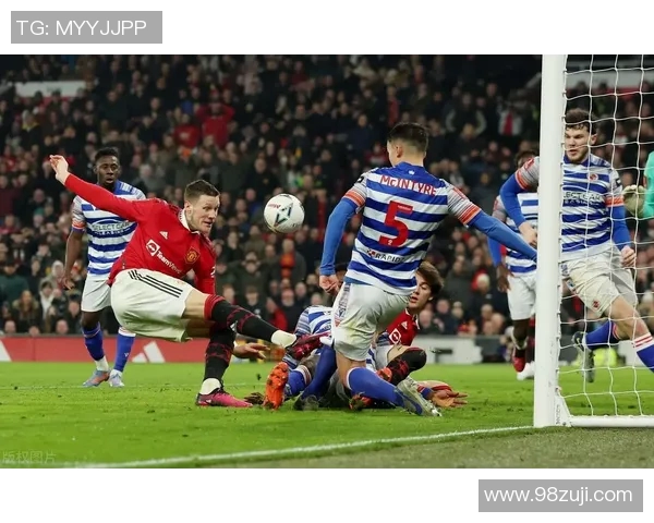 曼联与雷丁精彩对决全景直播尽在360在线平台 曼联与雷丁精彩对决全景直播尽在360在线平台