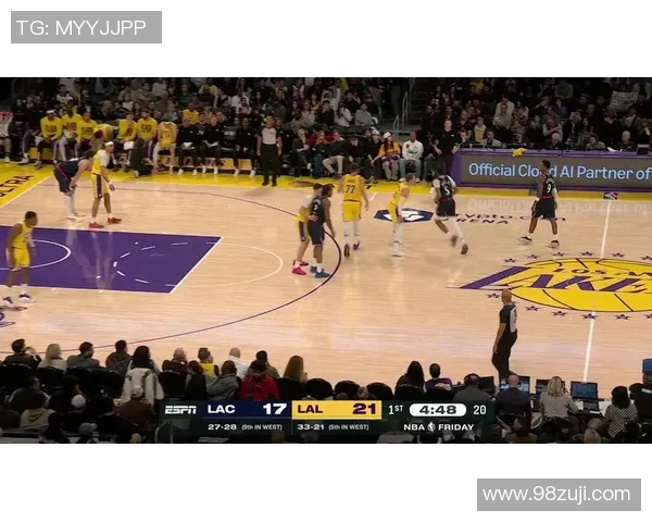 湖人对快船精彩对决全程回放带你重温经典瞬间与精彩时刻
